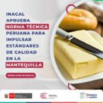 Inacal aprueba norma técnica peruana para impulsar estándares de calidad en la mantequilla